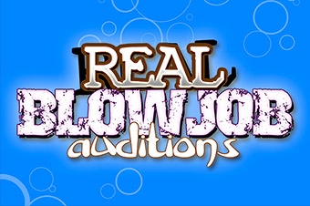 Real Blowjob Auditions